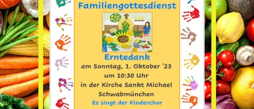 Familiengottesdienst zum Erntedank in St. Michael kommenden Sonntag, 01. Oktober – 10:30 Uhr
