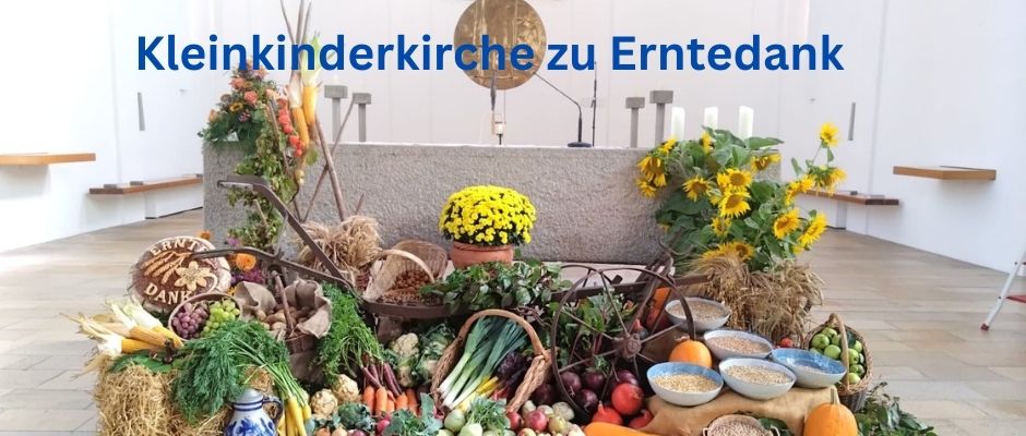 Kleinkinderkirche zu Erntedank am Sonntag, 06. Oktober 2024 um 10:30 Uhr