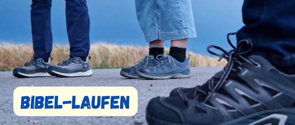 Herzliche Einladung zum „BIBEL-LAUFEN“ im SOMMER immer montags und freitags!
