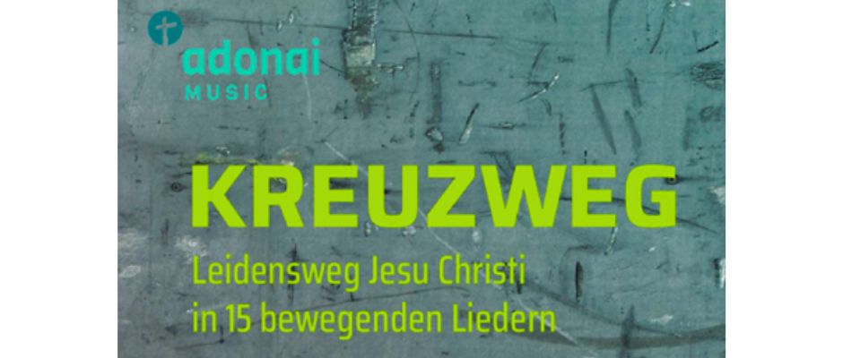 28.03.26 „adonai MUSIC“ – Kreuzweg – in Bobingen